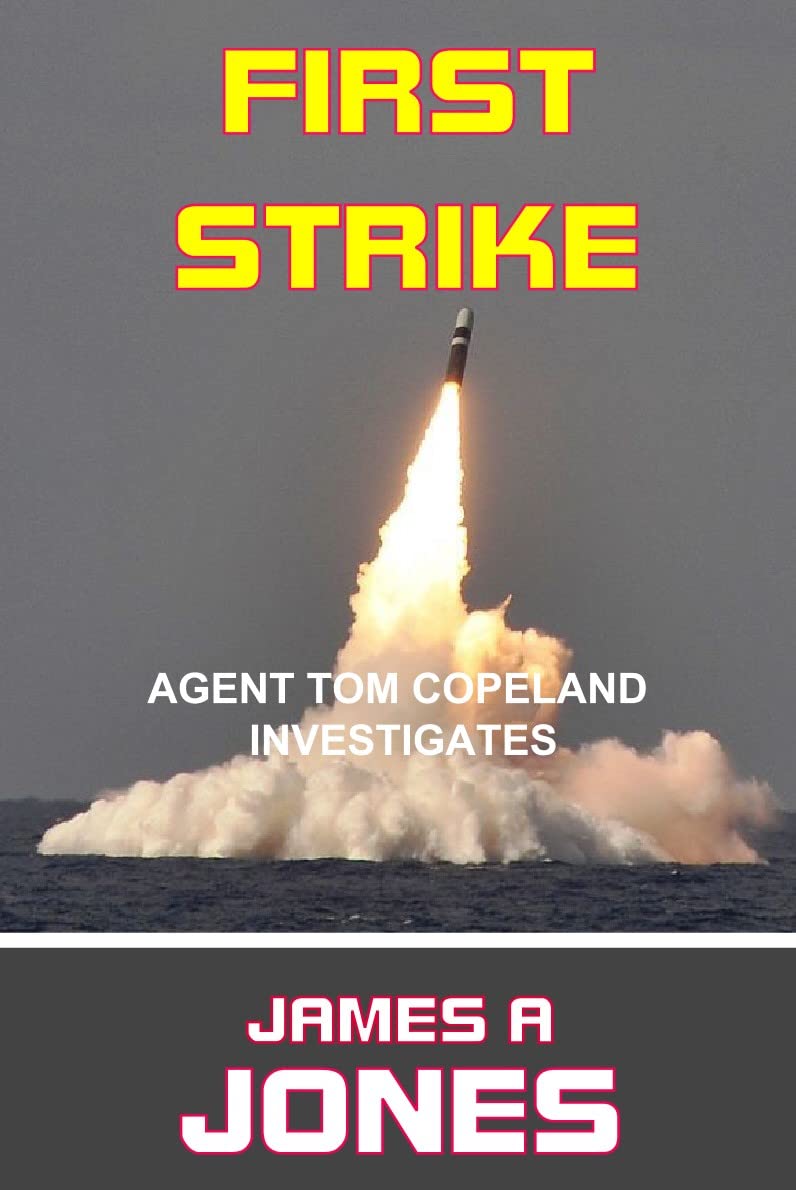 Cover of First Strike by James A Jones
